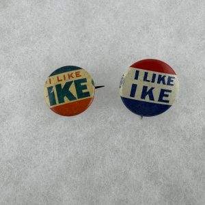 I Like Ike-Lot of 2 Political Buttons